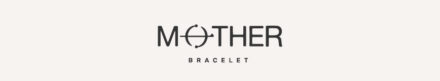 MOTHER Bracelet™